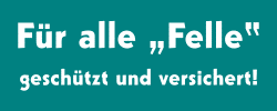 Für alle Felle geschützt und versichert!